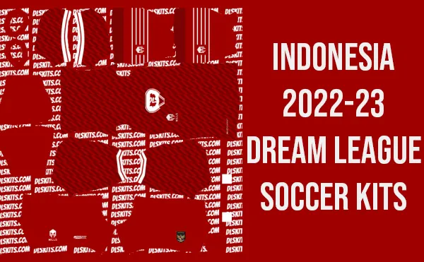 Indonesia 2022-23 Dream League Soccer Kits