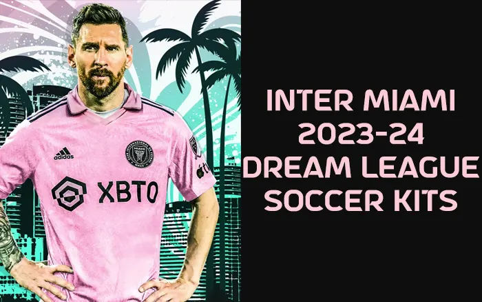Messi Inter Miami Dream League Soccer Kits 2023 [DLS 24 Kits]